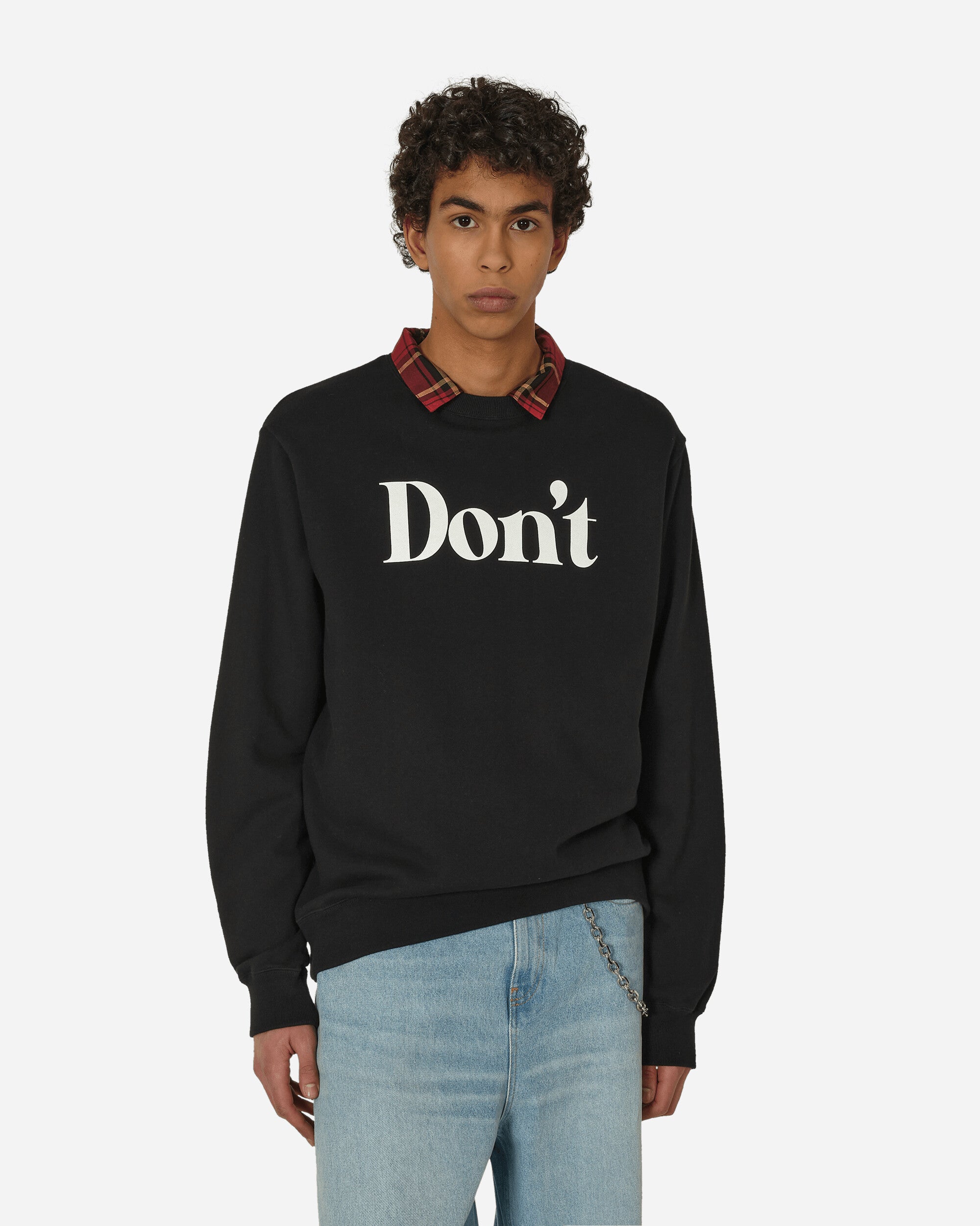 Don't Crewneck Sweatshirt Black